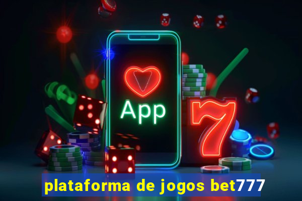 plataforma de jogos bet777